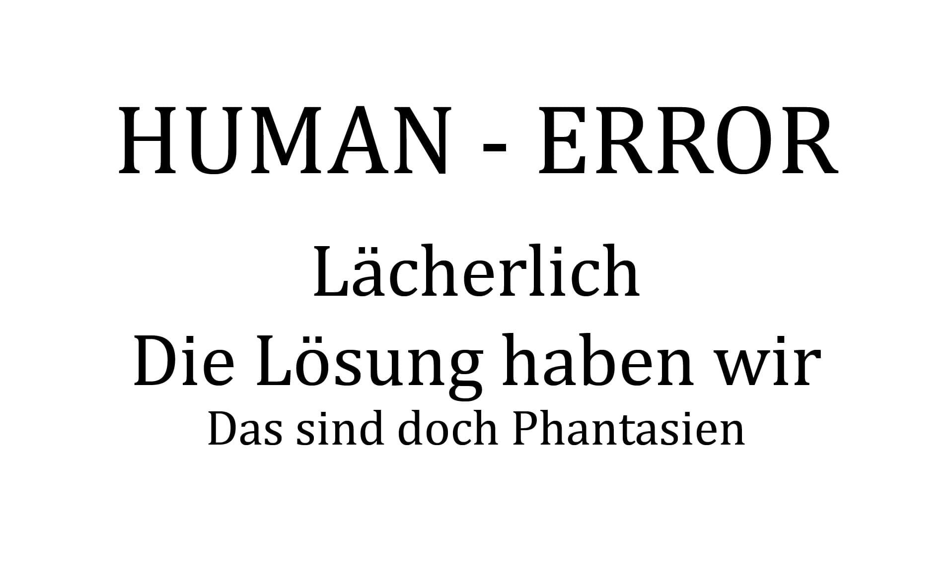 Human-Error | Kaum bekannt | Ein sehr interessantes Konzept zur Vermeidung von "Pannen" | 1996 | Dr. G. Fritz